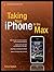 Taking Your iPhone to the Max (Technology in Action)