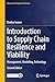 Introduction to Supply Chain Resilience and Viability: Management, Modelling, Technology (Classroom Companion: Business)
