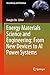 Energy Materials Science and Engineering: From New Devices to AI Power Systems (Green Energy and Technology)