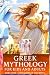 GREEK MYTHOLOGY for kids and adults by Orpheus GRAY