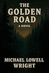 The Golden Road: ...