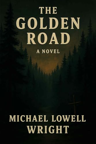 The Golden Road: A Novel (Kindle Edition)