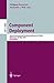 Component Deployment: Second International Working Conference, CD 2004, Edinburgh, UK, May 20-21, 2004, Proceedings (Lecture Notes in Computer Science Book 3083)