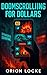 Doomscrolling for Dollars