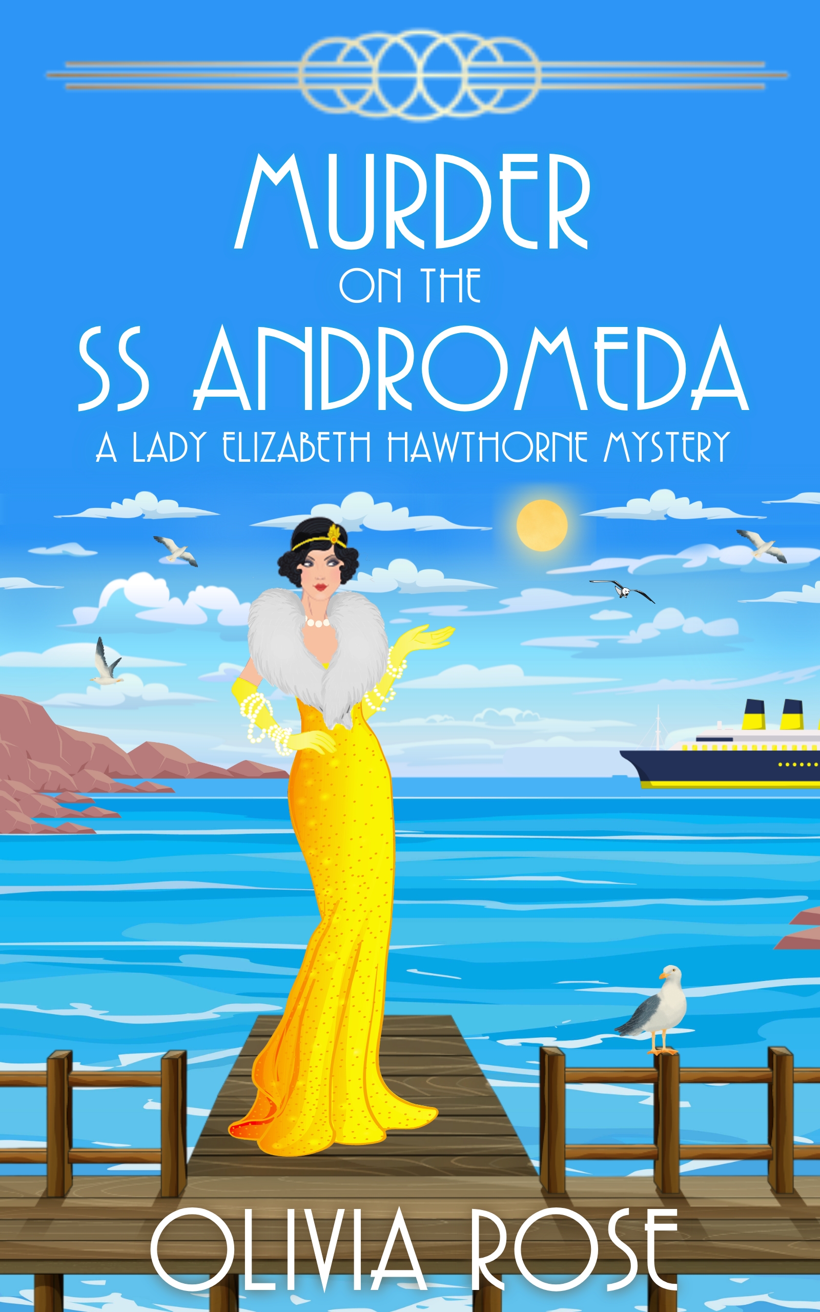Murder on the SS Andromeda (A Lady Elizabeth Hawthorne Mystery #1)