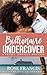 Billionaire Undercover: A S...