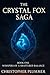 The Crystal Fox Saga: Book ...