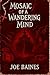 Mosaic Of A Wandering Mind by Joe Baines