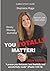 You Totally Matter: Teen Ed...