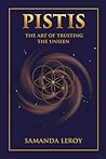 PISTIS: The Art of Trusting the Unseen