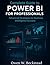 Complete Guide to Power BI for Professionals: Advanced Strategies for Business Intelligence Success (amazing world of programming books)