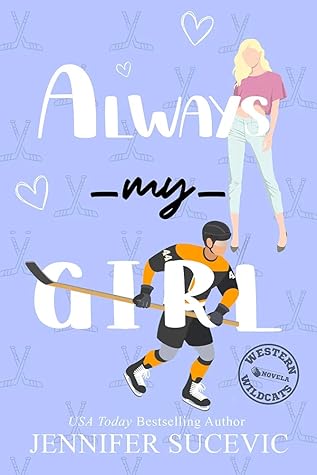 Always My Girl (Western Wildcats Hockey Novella)