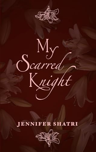 My Scarred Knight (Kindle Edition)