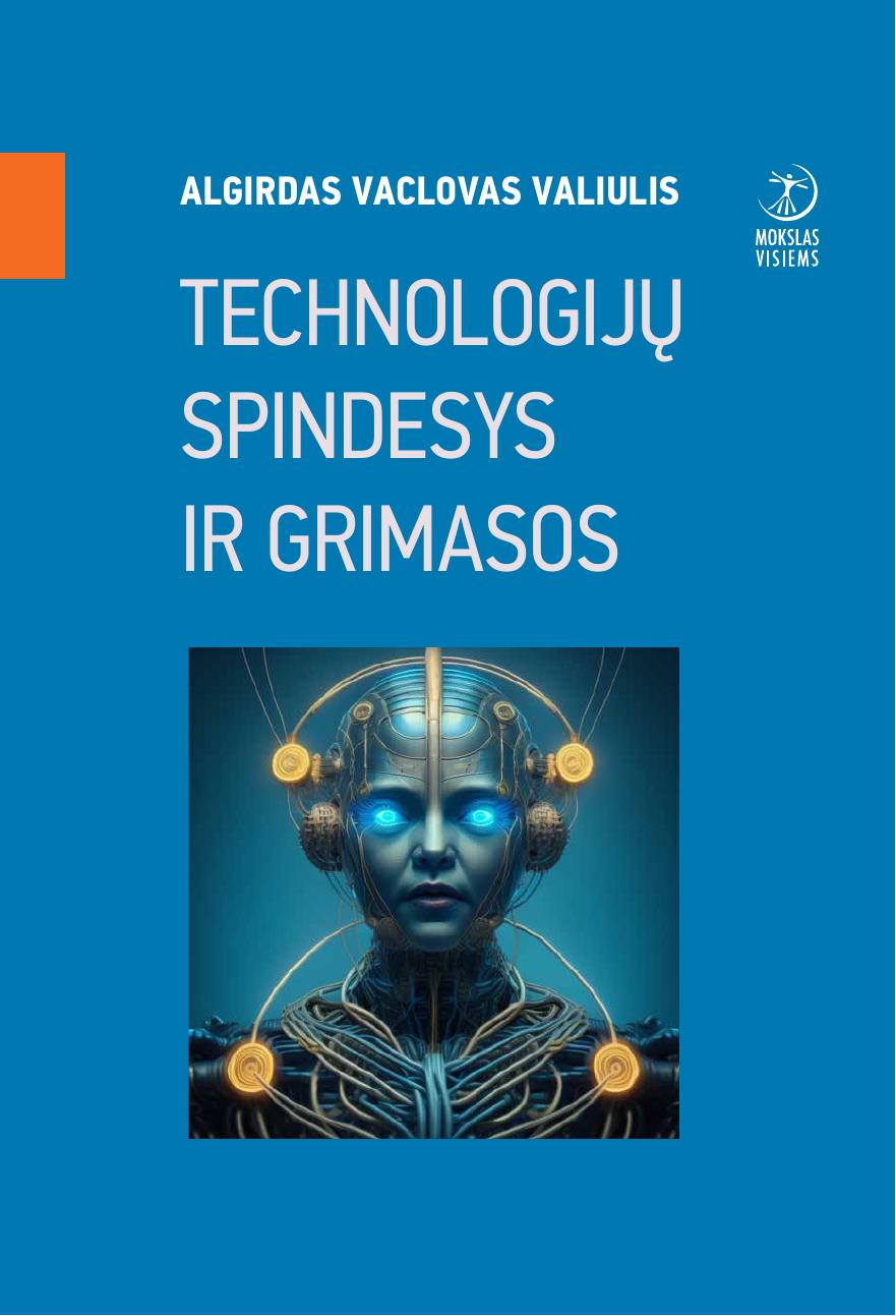 Technologijų spindesys ir grimasos