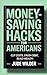 MONEY SAVING HACKS FOR AMERICANS by Jude Wilder