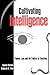Cultivating Intelligence: P...
