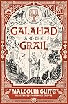 Galahad and the G...