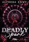 DEADLY SPARK