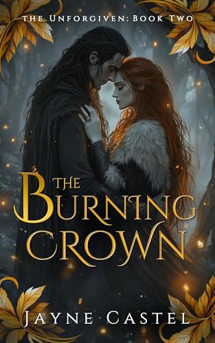 The Burning Crown (The Unforgiven #2)