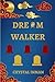 Dream Walker