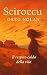 Sciroccu: Il respiro caldo ...