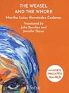 The Weasel and the Whore by Martha Luisa Hernández Cadenas