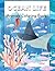 Ocean Life: Animals Colorin...