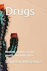 Drugs: Nicotine, ...