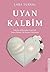 Uyan Kalbim
