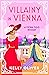 Villainy in Vienna: A Fiona...