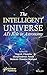 The Intelligent Universe by Yogesh Chandra