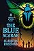 THE BLUE SCARAB: [Annotated...