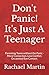 Don't Panic! It's Just A Teenager by Rachael Martin