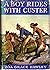 A Boy Rides with Custer