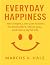 Everyday Happiness: 100 Sim...