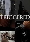 Triggered