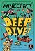 Minecraft: Deep Dive (Minecraft Woodsword Chronicles #3)