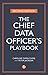 The Chief Data Officer's Playbook