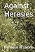 Against Heresies