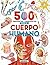 El Cuerpo Humano (500 Preguntas y respuestas sobre) (Spanish Edition)