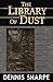 The Library Of Dust