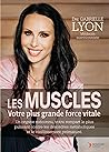 Les muscles votre plus grande force vitale (Essai-document) Les muscles votre plus grande force vitale (Essai-document)