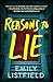 Reasons to Lie by Emily Listfield