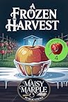 Frozen Harvest: A...