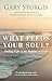What Feeds Your Soul?: Find...