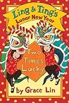 Ling & Ting’s Lunar New Year by Grace Lin
