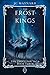 The Frost of Kings (The End...