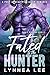 Fated to the Hunter by Lynnea Lee
