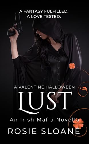 Lust: A fantasy fulfilled. A love tested. (Valentine)