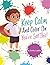 Keep Calm and Color on - Yo...
